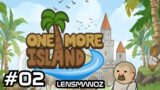 One More Island – Ep 2 | Colony Management Time