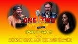 One Two One Two Podcast #14 – Andrew Ryan & Bronagh Diamond (Part 2)