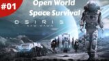 Open World Space Survival – Osiris New Dawn – #01 – Gameplay