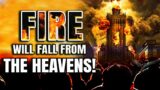 Our Lord Jesus Christ – Fire Will Fall From The Heavens As Father God’s Wrath Is Being Poured Out!!!