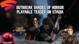 Outbreak Shades of Horror Playable Teaser on Stadia