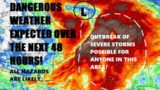 Outbreak of severe storms expected over the next 48 hours! All hazards likely. Latest info!