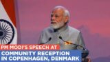 PM Modi's speech at community reception in Copenhagen, Denmark