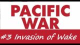 Pacific War Shorts – #3 Wake Island