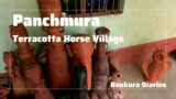 Panchmura – Terracotta Horse Village – Bankura Diaries