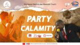 Party Calamity | Blessed Hope Evangelistic Series | EJC Virtual Church Jeffery Harriott | Mon AUG 15