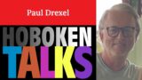 Paul Drexel – Hoboken Talks S2E32