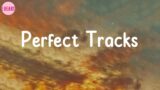 Perfect Tracks ~ Billie Eilish, Khalid, Olivia Rodrigo, Paravi,..