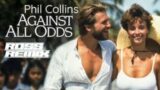 Phil Collins – Against All Odds (Ross Remix)
