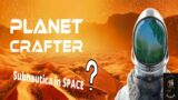 Planet Crafter Prologue | Terraforming mars in SPACE SUBNAUTICA