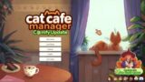 Playing Cat Cafe Manager for the first time!