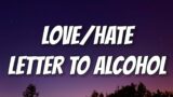 Post Malone – Love/Hate Letter to Alcohol (Lyrics) Ft Fleet