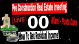 Pre Construction Real Estate Investing. Residual Income. Fun Times