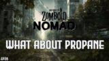 Project Zomboid Nomad – What About Propane // EP26