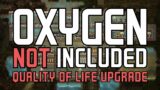 Quality Of Life Upgrade! – Oxygen Not Included (6)