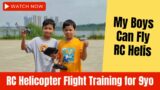 RC helicopter Flight Training my 9yo boy His first non GPS RC Heli flight