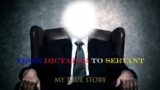 RENOUNCING DICTATOR BECOMING SERVANT| MY TESTIMONY | TRUE STORY