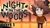 RETURNING HOME | Voice Actors Play: Night in the Woods | Part 1