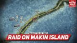 Raid on Makin Island – Pacific War #39 DOCUMENTARY