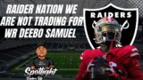 #RaiderNation We Are Not Trading For WR Deebo Samuel !