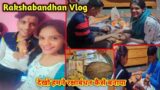 Rakshabandhan Vlog 2022 / Rakshabandhan Celebration/ Middle Class family Celebration