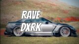 Rave | Dxrk | OFF City Beats