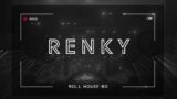 Renky 079 Roll House Bo ( Progressive / Melodic House & Techno)