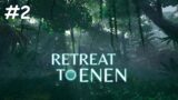 Retreat to Enen [Part 2 | The First Ruins and Farming] – Game Walkthrough | No Commentary