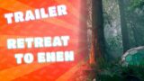 Retreat to Enen trailer