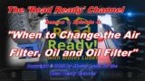 Road Ready Episode 4: When to Change the Air Filter, Oil and Oil Filter