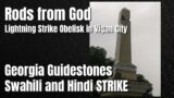 Rods from God Lightning Strike Obelisk in Vigan City, Georgia Guidestones Swahili and Hindi STRIKE