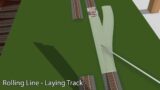 Rolling Line – Laying Track