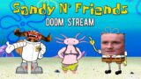 SANDY N' FRIENDS Doom Stream! Demon Boxes, Bad Joke Wads, A Giant Face and More with Guests!