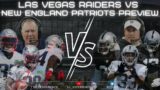 S.C Raiders Talk:  Las Vegas Raiders Vs  New England Patriots Preview