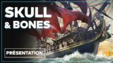 SKULL AND BONES : Date, gameplay, prix, jeu service… Tout savoir sur le jeu de pirates !