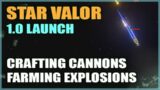 STAR VALOR: Crafting Cannons & Farming "You Have Exploded"s – Hardcore Mode 1.0 Launch Part 4