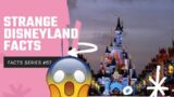 STRANGE DISNEYLAND FACTS : FACTS Series #67 | FACTS SERIES CHANNEL | #disneyland #waltdisneyworld