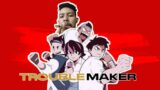 SUPPORT GAME BUATAN ANAK INDONESIA – TROUBLEMAKER (Demo)