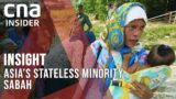 Sabah's Stateless: Who Are Malaysia's Invisible People? | Insight | Full Episode