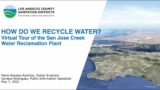 San Jose Creek Water Reclamation Plant Virtual Tour and Prop 218 Information Meeting