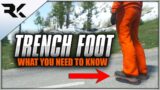 Scum | STOP Dealing With Trench Foot!