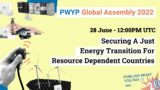 Securing A Just Transition For Resource Dependent Countries – PWYP Global Assembly 2022
