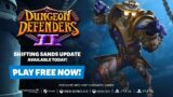 Shifting Sands Update | Dungeon Defenders II