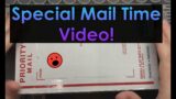 Special Mail Time Video and a GAW!
