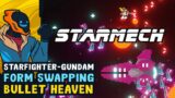 Starfighter-Gundam Form Swapping Bullet Heaven – Starmech [Early Access]