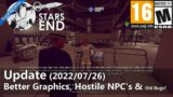 Stars End Update (2022/07/26) Better Graphics, Hostile NPC's & more!