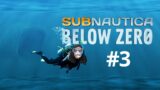 Subnautica: Below Zero (#3)