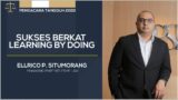 Sukses Berkat Learning By Doing | Ellrico P. Situmorang – Managing Partner PSHP Law