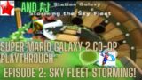 Super Mario Galaxy 2 co-op Episode 2: sky fleet storming.