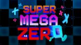 Super Mega Zero Announcement Trailer